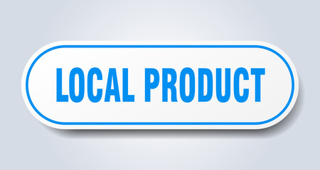 local product sign. rounded isolated button. white sticker
