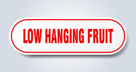 low hanging fruit sign. rounded isolated button. white sticker
