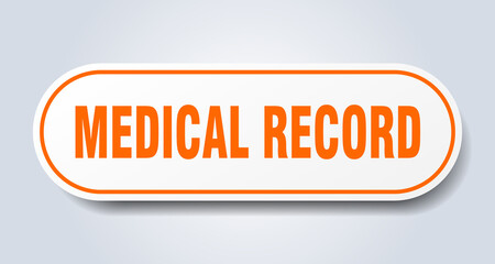 medical record sign. rounded isolated button. white sticker