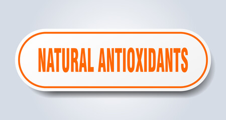 natural antioxidants sign. rounded isolated button. white sticker