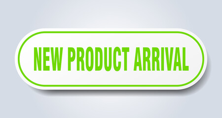 new product arrival sign. rounded isolated button. white sticker