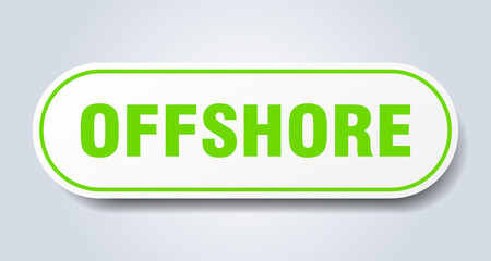 offshore sign. rounded isolated button. white sticker