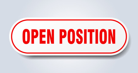 open position sign. rounded isolated button. white sticker