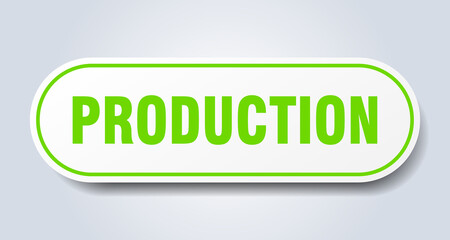 production sign. rounded isolated button. white sticker