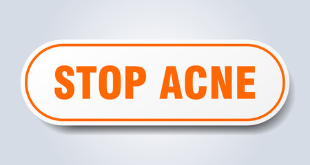 stop acne sign. rounded isolated button. white sticker