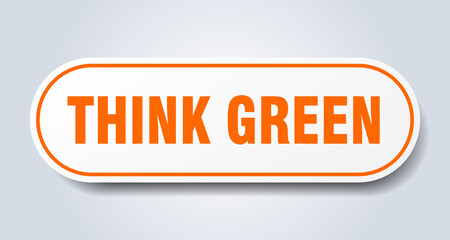 think green sign. rounded isolated button. white sticker