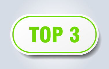 top 3 sign. rounded isolated button. white sticker