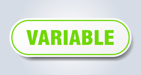 variable sign. rounded isolated button. white sticker