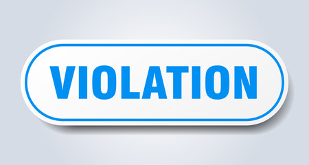 violation sign. rounded isolated button. white sticker
