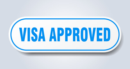visa approved sign. rounded isolated button. white sticker
