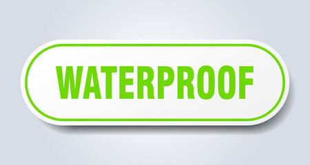 waterproof sign. rounded isolated button. white sticker
