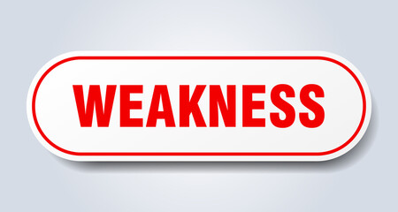 weakness sign. rounded isolated button. white sticker
