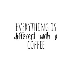 Quote illustration about coffee