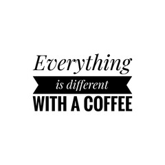 Quote illustration about coffee