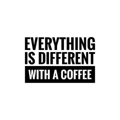 Obraz premium Quote illustration about coffee