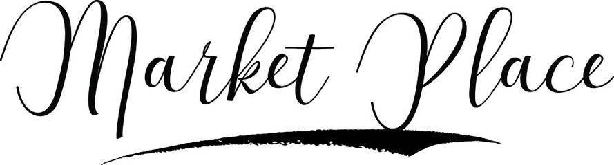 Market Place Cursive Calligraphy Black Color Text On White Background
