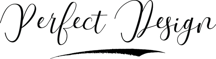 Perfect Design. Calligraphy White Color Text On Black Background