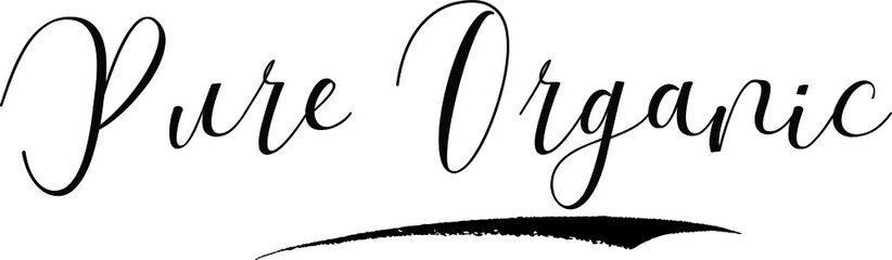 Pure Organic Calligraphy Black Color Text On White Background