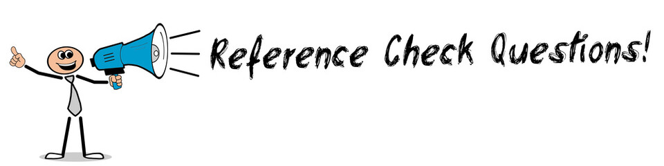 Reference Check Questions! 