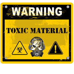 Obraz premium Warning, Toxic Material, sign and label