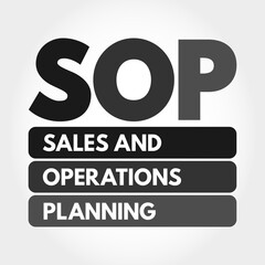 SOP - Sales and Operations Planning acronym, business concept background