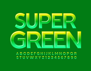 Vector Super Green Alphabet set. Creative glossy Font. Gradient color Uppercase Letters and Numbers
