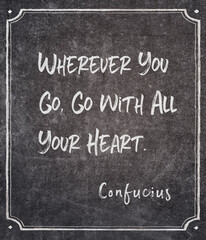 all your heart Confucius quote