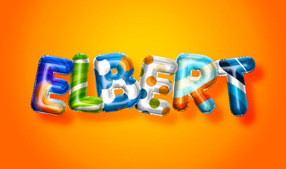 Elbert male name, colorful letter balloons background