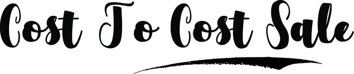 Cost To Cost Sale. Typography Font For Sale Banners
flyers and Templates