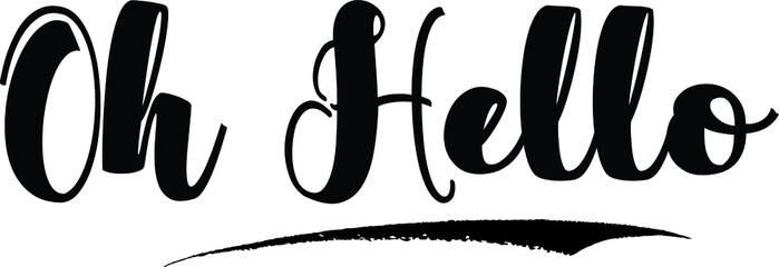 Oh Hello Calligraphy Handwritten Black Color Text On Yellow 
Background