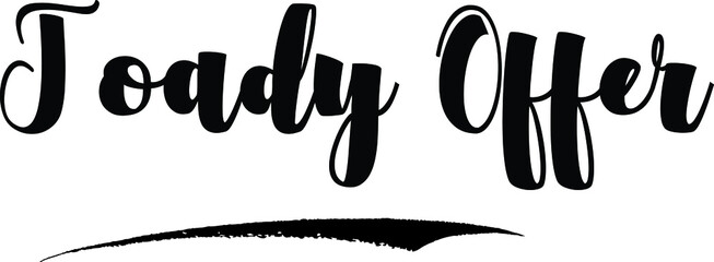 Toady Offer Handwritten Font Calligraphy Font For Sale Banners Flyers and Templates - obrazy, fototapety, plakaty