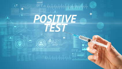 Syringe needle with virus vaccine and POSITIVE TEST inscription, antidote concept