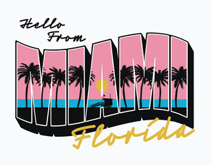 Fototapeta premium Vector Miami Slogan Summer Sunset Artwork for Apparel and Other Uses