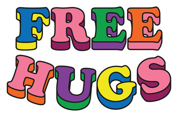 Free Hugs Slogan with Colorful Letters Artwork for Apparel and Other Uses