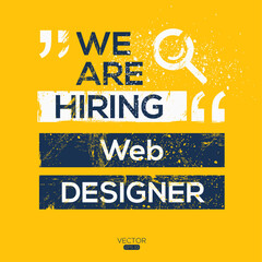 creative text Design (we are hiring  web designer),written in English language, vector illustration.