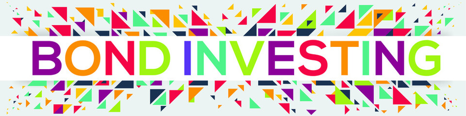 creative colorful (Bond Investing) text design, written in English language, vector illustration.