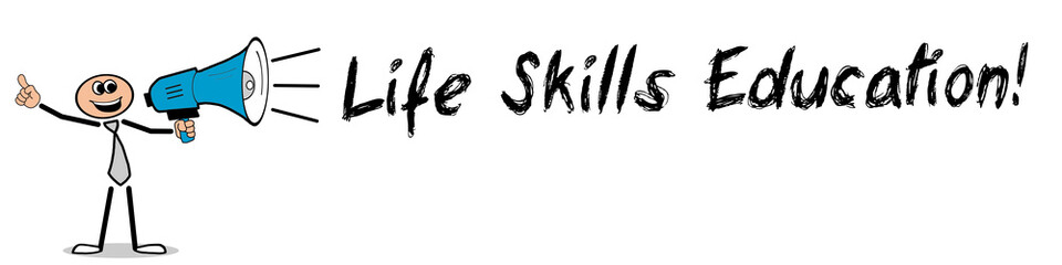 Life Skills Education! 