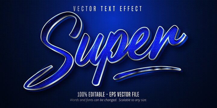 Super text, silver style editable text effect on blue canvas background