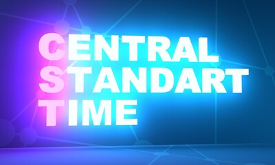 CST - Central Standard Time acronym. 3D rendering. Neon bulb illumination