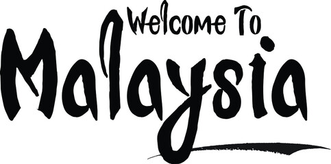 Welcome To Malaysia Country Name Bold Calligraphy Black Color Text 
on White Background