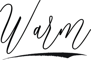 Warm Cursive Calligraphy White Color Text On Black Background