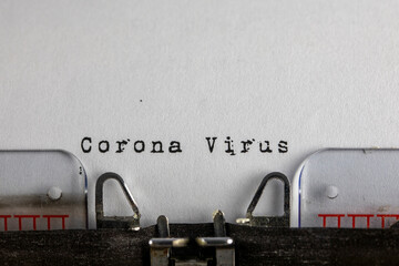  written on old typewriter with text Corona virus. Covid-19, Coronavirus concept