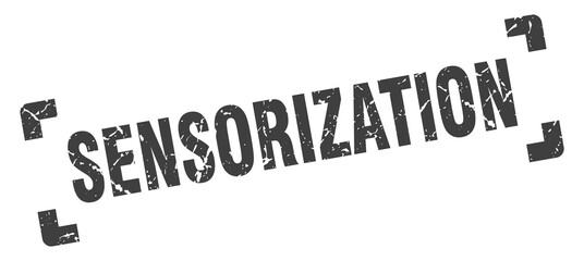 sensorization stamp. square grunge sign isolated on white background