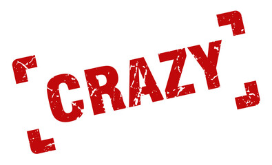 crazy stamp. square grunge sign isolated on white background