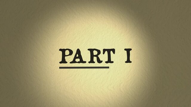 Part 1, 2 and 3 animated titles. To use in any video and organice sequences 