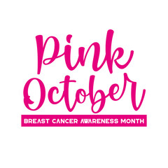 Pink October - Breast cancer awareness month. Vector illustration.