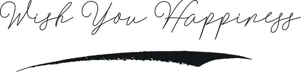 Wish You Happiness Calligraphy White Color Text On Black Background