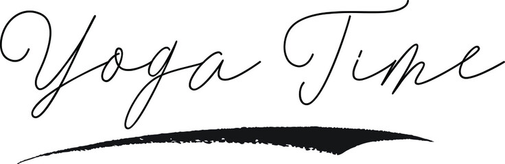 Yoga Time Calligraphy White Color Text On Black Background