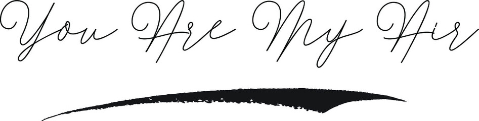 You Are My Air Calligraphy White Color Text On Black Background