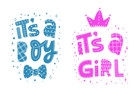 set of hand lettering quotes 'It's a boy' and 'It's a girl' for nursery posters, prints, cards, signs, etc. Baby shower decor. EPS 10
